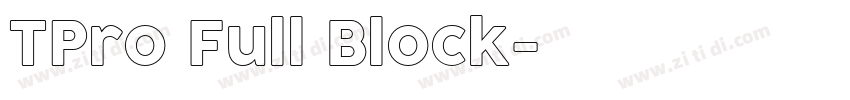 TPro Full Block字体转换 TPro Full Block字体转换